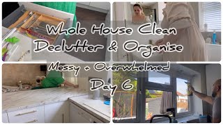 Whole House Clean Declutter and Organise for Messy and Overwhelmed People | Day 6