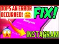 oops an error occurred | Instagram login problem | instagram an unknown network error has occurred