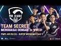 [BM] 2021 PMPL MY/SG | SW3D1 | S3 | Adakan Team Secret akan mendapat Champion semula?