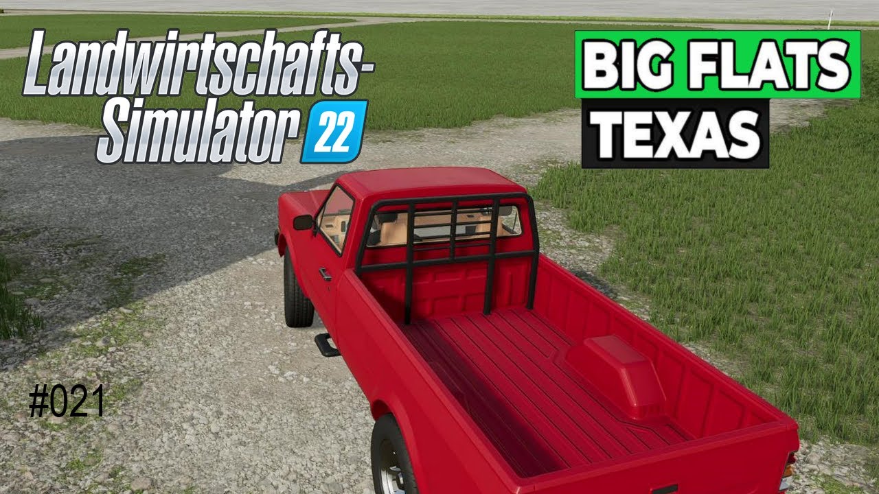 LS22 Big Flats Texas 021 noch ein Kaufobjekt anschauen YouTube