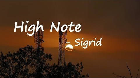 Sigrid - High Note (Lyric Video)
