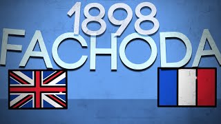 1898 : La crise de Fachoda - France et Grande-Bretagne au Soudan