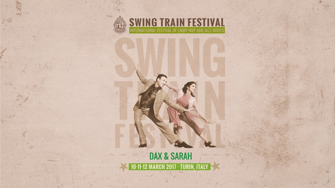 Dax & Sarah - Swing Train Festival 2017 - Teachers SHOW