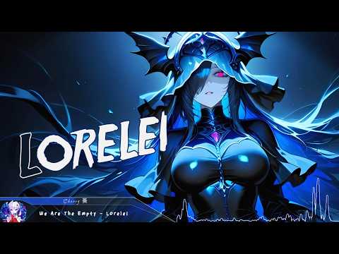 Nightcore - LORELEI - (Lyrics)