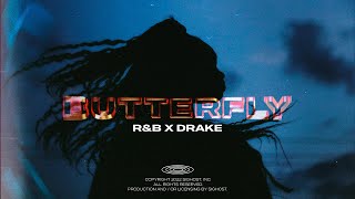(Free) R&B Type Beat x Drake Type Beat - Butterfly