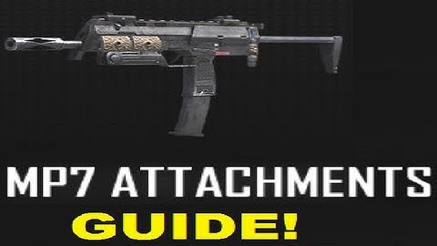 MP7 ATTACHMENTS GUIDE (BLACK OPS 2)