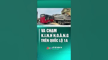 Va chạm k.i.n.h h.o.à.n.g trên Quốc lộ 1A