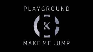 Playground Make Me Jump (DJ Kraus Old Collection Mashup)