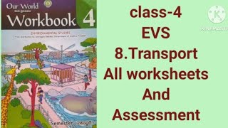 #class-4# EVS#8.Transport# all worksheets and assessment #workbook#our world