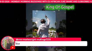 MONDAY MORNING BLESSINGS WITH DJ AFRICAN