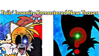 Friday Night Funkin' Tails' Insanity Remastered New Teaser / Sonic (FNF Mod/Hard/Demonstration)
