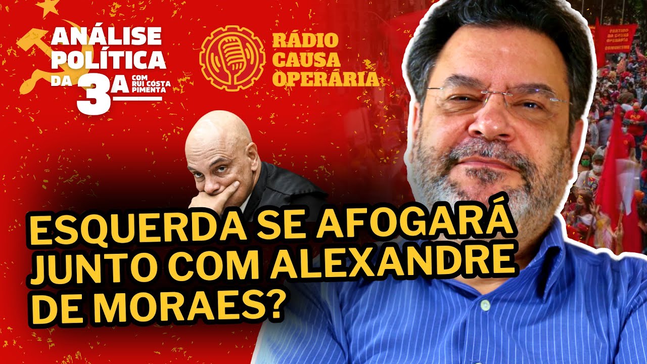 Esquerda se afogará junto com Alexandre de Moraes? - Análise Política da 3ª - 30/12/25