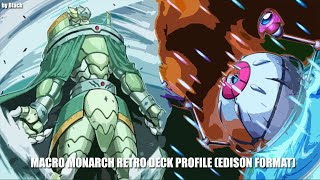 Yugioh: Macro Monarch Retro Deck Profile (Edison Format) - by Blackmaster99 (ITA)
