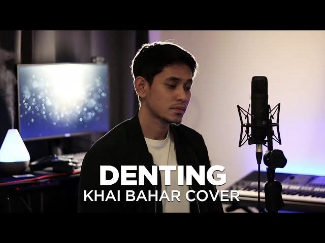 DENTING - MELLY GOESLAW (COVER BY KHAI BAHAR) class=