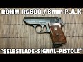 ✔RÖHM RG800 ☆ 8mm P.A.K ☆ REVIEW ☆ WaffenPassionUnited-wpu.com ☆ German Review