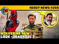 Wolverine New Look, Indian Spiderman, Kang Replaced, Superman New Casting, Loki S2 | Nerdy News #259
