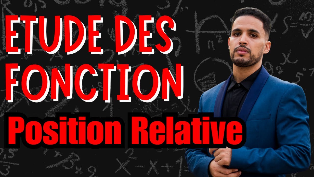 Étude des Fonctions 🧠 | Position Relative  | Maths 2Bac Maroc