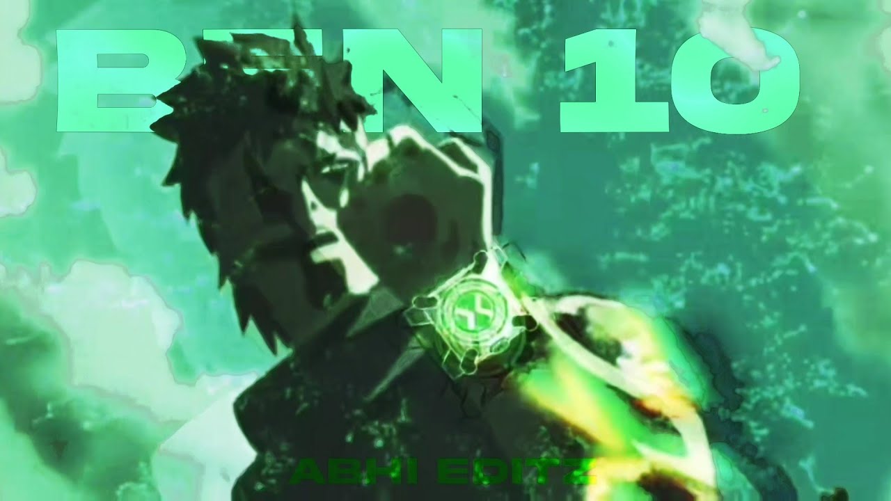 Ben 10 theme × Naruto edit💚✨//amv edit//ABHI EDITZ