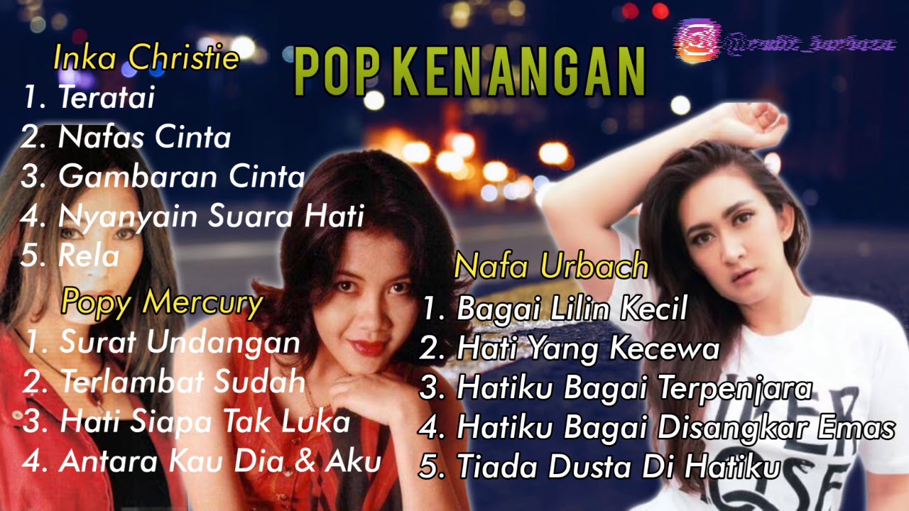 TEMBANG KENANGAN POPPY MERCURY, INKA CHRISTIE, NAFA URBACH