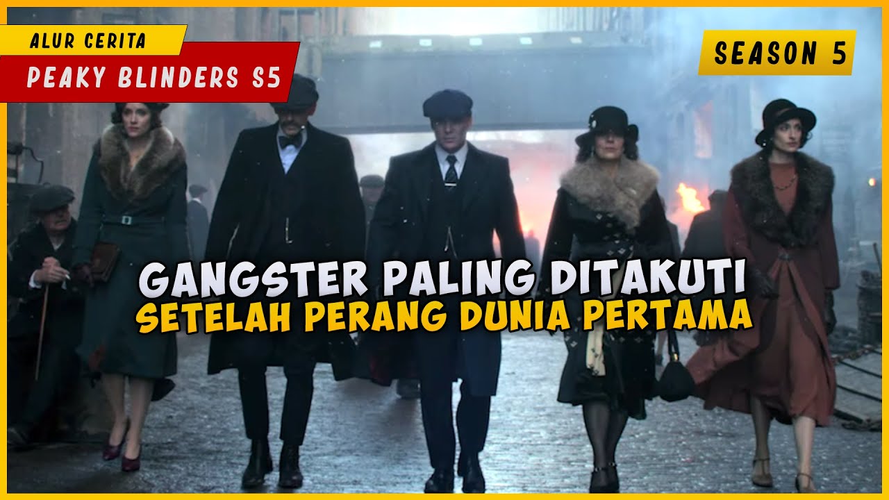 PEAKY BLINDERS (SEASON 5) | KISAH NYATA ! Keluarga Gangster Paling Ditakuti