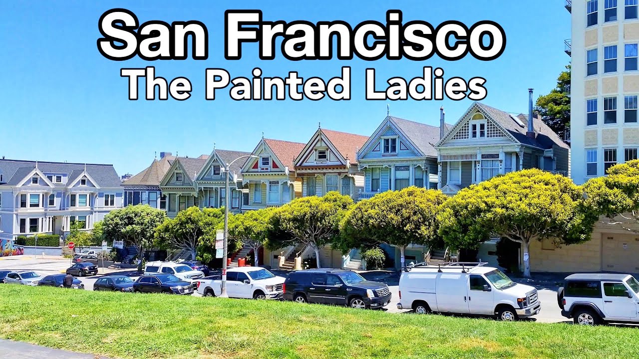 San Francisco Tour The Painted Ladies Alamo Square SF San Maxresdefault
