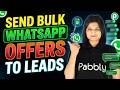 Send Bulk WhatsApp Offer Messages to Leads Automatically