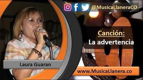 La advertencia - Laura Guaran  Musica Llanera.mp4