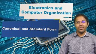LEC13| Digital Electronics and Computer Organization |Canonical and Standard Form By. Dr. Michael