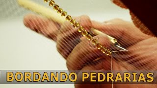 Como Bordar Pedrarias- Tambour Beading- Luneville Embroidery