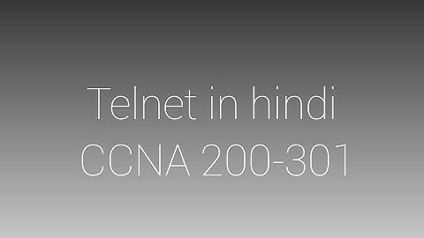 TELNET IN HINDI WITH WIRESHARK CAPTURE  | CCNA 200-301