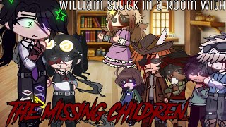||William Stuck In A Room With The Missing Children||Gacha FNaF||My AU||