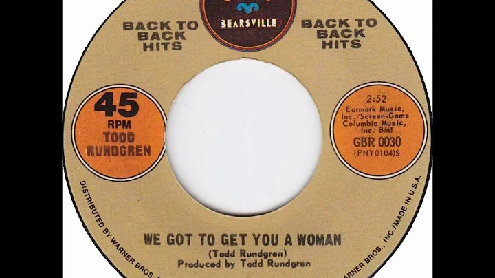 TODD RUNDGREN "We Gotta Get You A Woman"  1970   HQ
