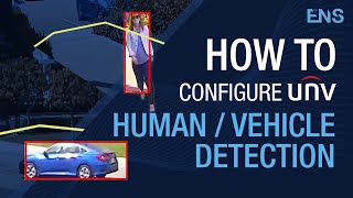 How to Configure Human / Vehicle Detection & Classification | Web Browser & NVR Tutorials - Uniview