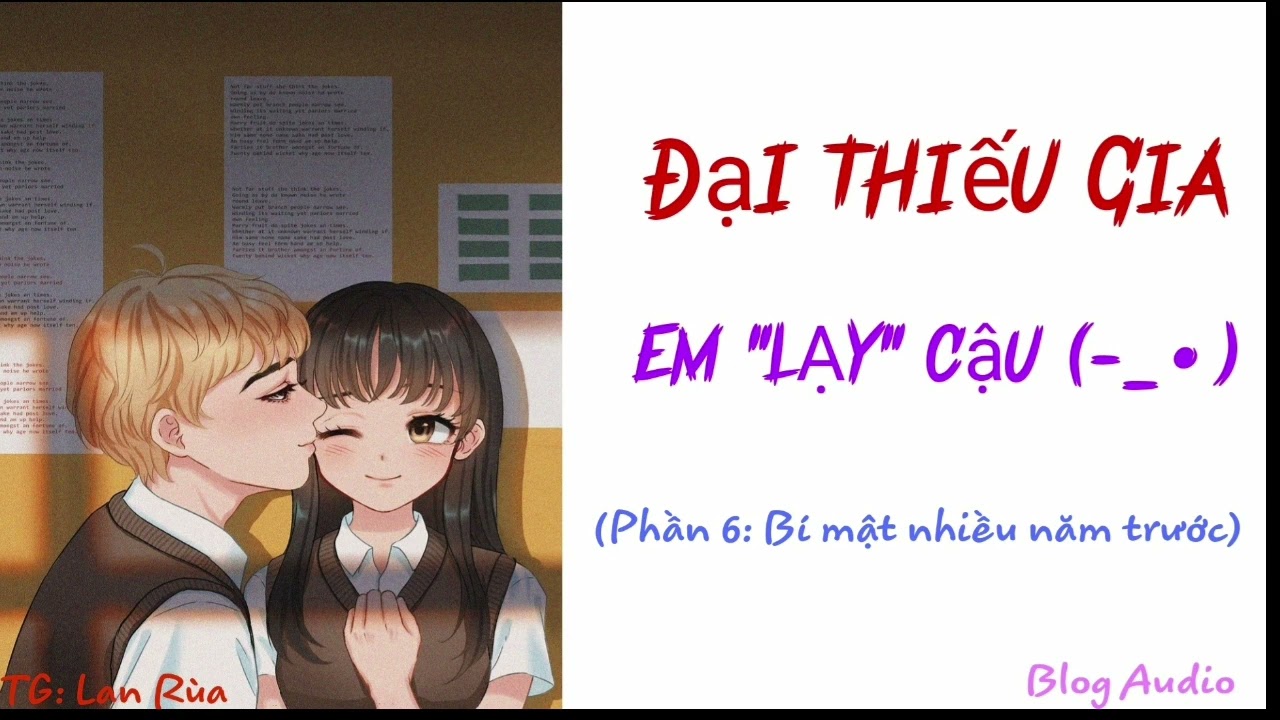 Truyện ngôn tình hay nhất 2022 | ĐẠI THIẾU GIA, EM LẠY... - youtube
