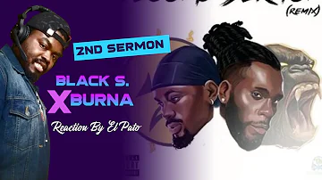 Black Sherif - Second Sermon Ft Burna Boy | Official ElPato Reaction