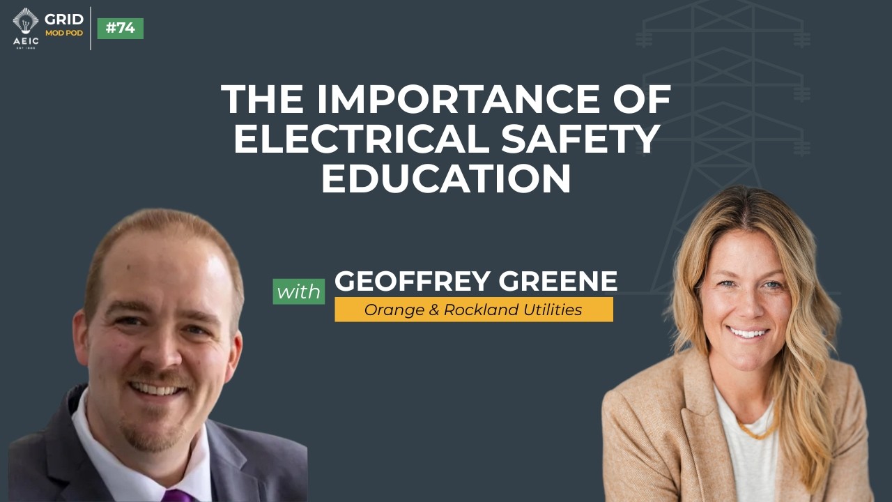 The Importance of Electrical Safety Education | Grid Mod Pod Ep. 74 with Geoffrey Greene