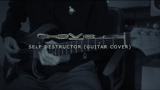 Chevelle - Self Destructor (Guitar Cover)