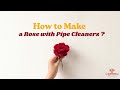 How to Make a Rose with Pipe Cleaners 🌹 Easy Craft Tutorial