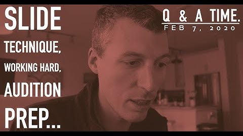 jazz trombone slide technique, how do I work so hard, and music school auditions! Ask Nick 006