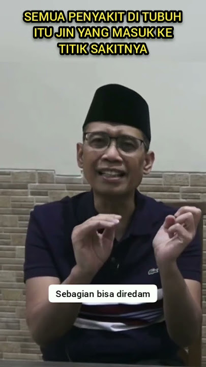 SEMUA SAKIT PADA TUBUH ITU ADALAH JIN YANG MASUK DI TITIK SAKITNYA - Nasehat Ustadz Dhanu