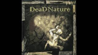 Watch Dead Nature Dead Nature video
