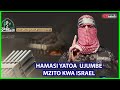 HAMAS YATOA UJUMBE MZITO KWA ISRAEL HAMAS YATOA UJUMBE MZITO KWA ISRAEL