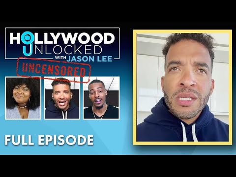 Hollywood Unlocked with Jason Lee Uncensored | FULL Episode FOX SOUL -  YouTube