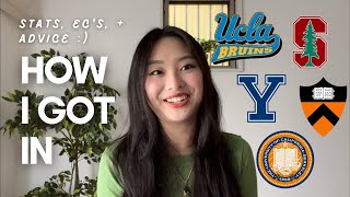 HOW I GOT INTO YALE, STANFORD, PRINCETON & UCLA/BERKELEY | your onestop guide to everything college