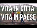 LA VITA IN CITTA' vs LA VITA IN PAESE | Le Coliche