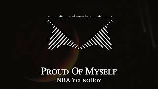 NBA YoungBoy - Proud Of Myself