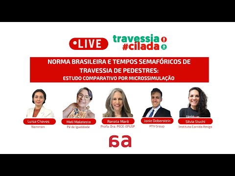 Campanha Travessia Cilada - NORMA BRASILEIRA E TEMPOS SEMAFÓRICOS DE TRAVESSIA DE PEDESTRES