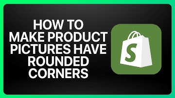 How To Make Product Pictures Have Rounded Corners In Shopify Tutorial