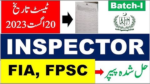 FPSC FIA Inspector Investigation (Batch-I) solved paper held on 20/08/2023