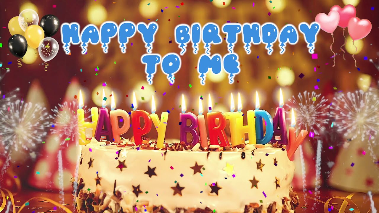 Happy Birthday To Me Birthday Song  happybirthdaytome